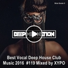 XYPO - Best Vocal Deep UK House Music #113 Track 11 Ringtone