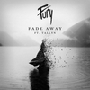 Fury - Fade Away Ringtone